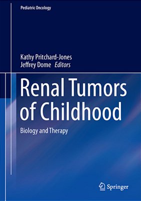 Renal Tumors Of Childhood: Biology And Therapy-..
