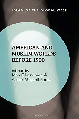 American And Muslim Worlds Before 1900-..