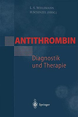 Antithrombin -- Diagnostik Und Therapie-..
