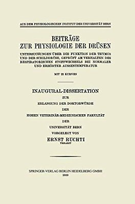 Beiträge Zur Physiologie Der Drüsen: Untersuchungen Über Die Funktion Der Thymus Und Der Schilddrüse, Geprüft Am Verhalten Des Respiratorischen Stoffw-..