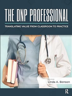 The Dnp Professional: Translating Value From Classroom To Practice-..