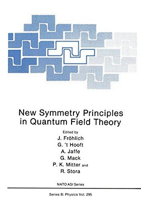 New Symmetry Principles In Quantum Field Theory-..