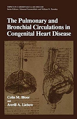 The Pulmonary And Bronchial Circulations In Congenital Heart Disease-..