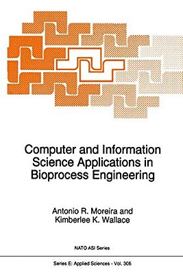 Computer And Information Science Applications In Bioprocess Engineering-..