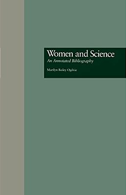 Women And Science: An Annotated Bibliography-..