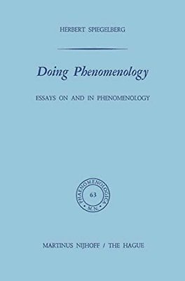 Doing Phenomenology: Essays On And In Phenomenology-..