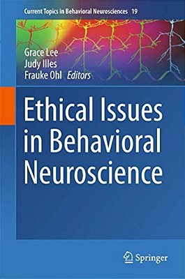 Ethical Issues In Behavioral Neuroscience-..