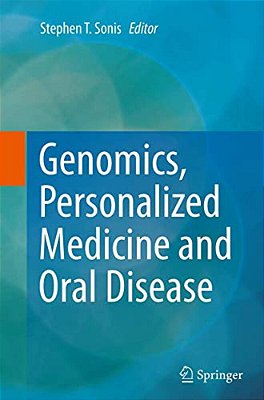 Genomics, Personalized Medicine And Oral Disease-..