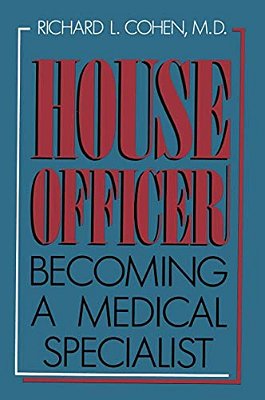 House Officer: Becoming A Medical Specialist-..