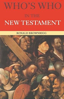 Who's Who In The New Testament-..