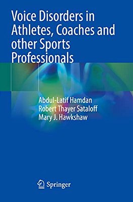 Voice Disorders In Athletes, Coaches And Other Sports Professionals-..