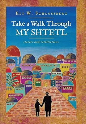 Take A Walk Through My Shtetl-..