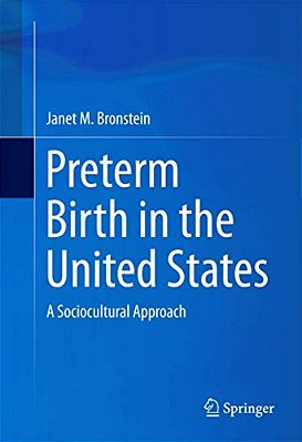 Preterm Birth In The United States: A Sociocultural Approach-..