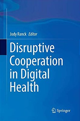 Disruptive Cooperation In Digital Health-..