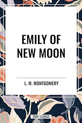 Emily Of The New Moon-..