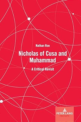 Nicholas Of Cusa And Muhammad: A Critical Revisit-..