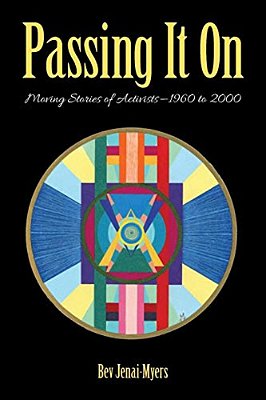 Passing It On: Moving Stories Of Activists-1960 To 2000-..