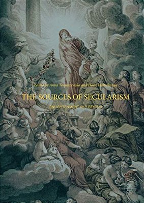 The Sources Of Secularism: Enlightenment And Beyond-..