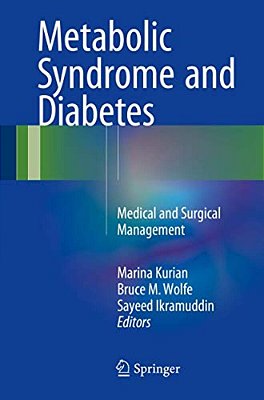Metabolic Syndrome And Diabetes: Medical And Surgical Management-..