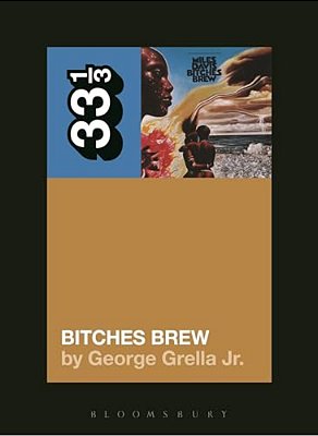 Miles Davis' Bitches Brew-..