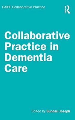 Collaborative Practice In Dementia Care-..