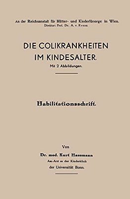Die Colikrankheiten Im Kindesalter-..