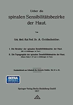 Ueber Die Spinalen Sensibilitätsbezirke Der Haut-..
