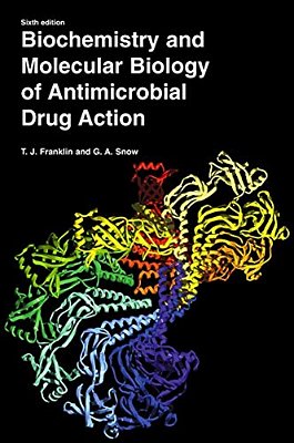 Biochemistry And Molecular Biology Of Antimicrobial Drug Action-..