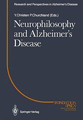 Neurophilosophy And Alzheimer's Disease-..