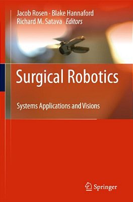 Surgical Robotics: Systems Applications And Visions-..