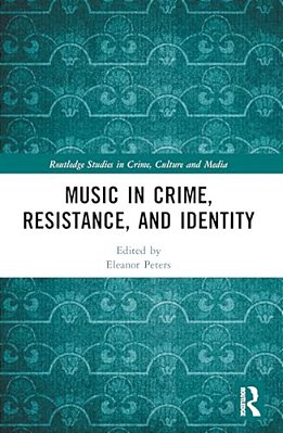 Music In Crime, Resistance, And Identity-..