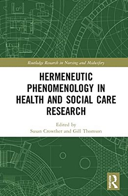 Hermeneutic Phenomenology In Health And Social Care Research-..