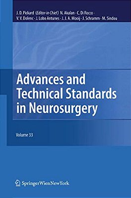 Advances And Technical Standards In Neurosurgery, Vol. 33-..