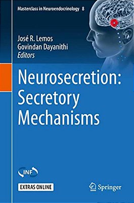 Neurosecretion: Secretory Mechanisms-..