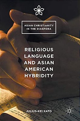 Religious Language And Asian American Hybridity-..