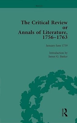 The Critical Review Or Annals Of Literature, 1756-1763 Vol 7-..