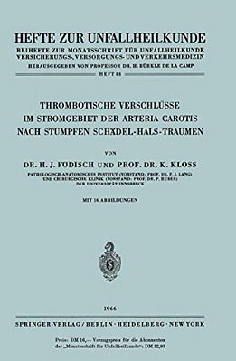 Thrombotische Verschlüsse Im Stromgebiet Der Arteria Carotis Nach Stumpfen Schädel-Hals-traumen-..