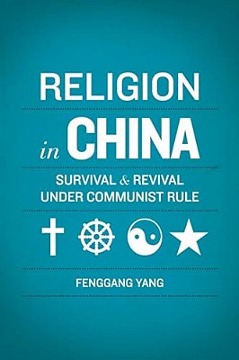 Religion In China: Survival And Revival Under Communist Rule-..