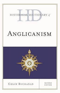Historical Dictionary Of Anglicanism-..