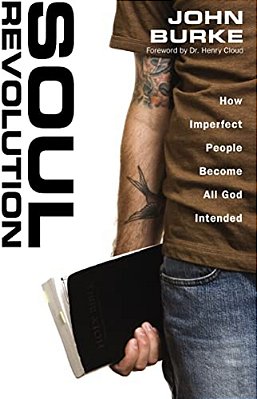 Soul Revolution: How Imperfect People Become All God Intended-..