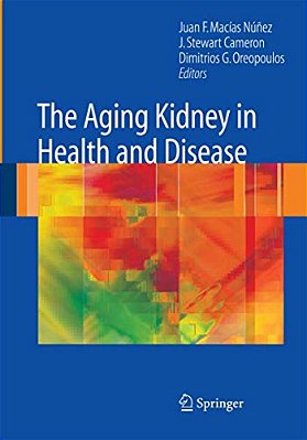 The Aging Kidney In Health And Disease-..