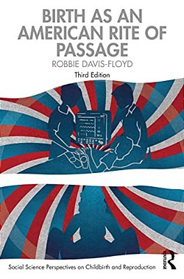 Birth As An American Rite Of Passage-..