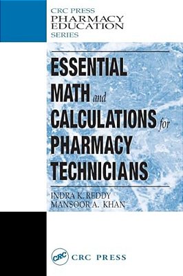 Essential Math And Calculations For Pharmacy Technicians-..