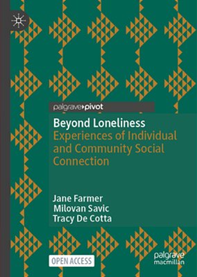 Beyond Loneliness: Experiences Of Individual And Community Social Connection-..