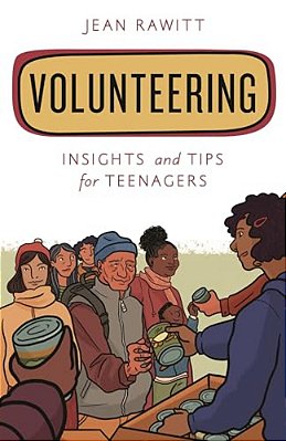 Volunteering: Insights And Tips For Teenagers-..