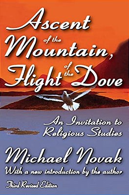 Ascent Of The Mountain, Flight Of The Dove: An Invitation To Religious Studies-..