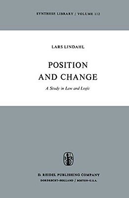 Position And Change: A Study In Law And Logic-..
