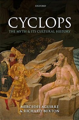 Cyclops: The Myth And Its Cultural History-..