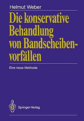 Die Konservative Behandlung Von Bandscheibenvorfällen: Eine Neue Methode-..
