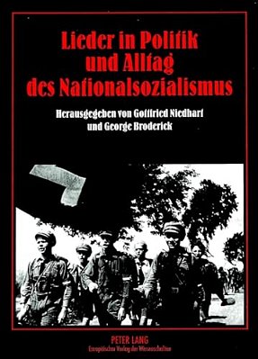 Lieder In Politik Und Alltag Des Nationalsozialismus-..